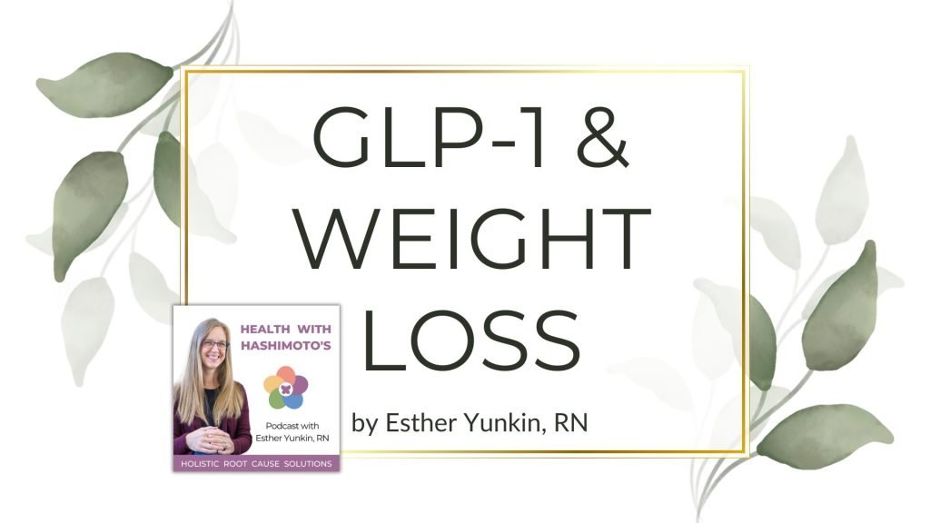 GLP-1 Weight Loss Medications Side Effects 2 Health with Hashimoto's podcast cover and text GLP-1 weight loss medications side effects