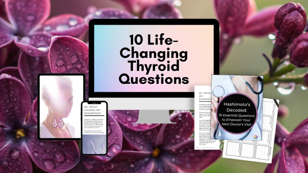 photo of 10 Life-Changing Thyroid Questions free guide